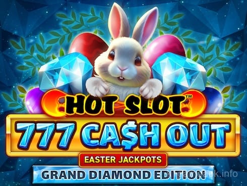 Hot Slot_ 777 Cash Out Grand Diamond Edition Easter Jackpots